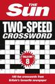 The Sun Two-Speed Crossword Collection 8: 160 two-in-one cryptic and coffee time crosswords (The Sun Puzzle Books)