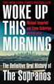 Woke Up This Morning: The Definitive Oral History of The Sopranos