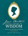 Jane Austen's Little Book of Wisdom: Words on Love, Life, Society and Literature