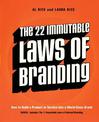 The 22 Immutable Laws of Branding: How to Build a Product or Service into a World-Class Brand