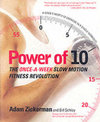 Power of 10: The Once-a-Week Slow Motion Fitness Revolution