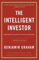 The Intelligent Investor: The Definitive Book on Value Investing