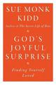 God's Joyful Surprise: Finding Yourself Loved