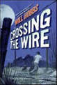 Crossing the Wire