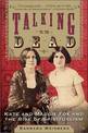 Talking To The Dead: Kate And Maggie Fox And The Rise Of Spiritualism