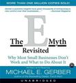 The E-Myth Revisited: Why Most Small Businesses Don't Work and