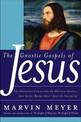 The Gnostic Gospels of Jesus: The Definitive Collection of Mystical Gosp els and Secret Books about Jesus of Nazareth