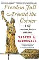 Freedom Just Around The Corner: A New American History: 1585-1828