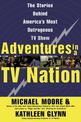 Adventures in a TV Nation