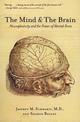 The Mind and the Brain: Neuroplasticity and the Power of Mental Force