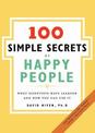 100 Simple Secrets Of Happy People