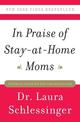 In Praise of Stay-at-Home Moms