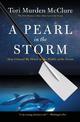 A Pearl in the Storm: How I Found My Heart in the Middle of the Ocean