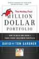 Motley Fool Million Dollar Portfolio: How to Build and Grow a Panic-Proof Investment Portfolio