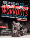 Ultimate Warrior Workouts (Training for Warriors): Fitness Secrets of the Martial Arts