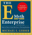 The E-Myth Enterprise: How to Turn A Great Idea Into a Thriving Business