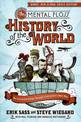 The Mental Floss History of the World: An Irreverent Romp Through Civili