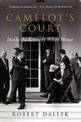 Camelot's Court: Inside the Kennedy White House