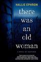 There Was An Old Woman: A Novel of Suspense