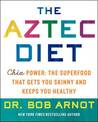 The Aztec Diet: Chia Power: The Superfood that Gets You Skinny and Keeps You Healthy