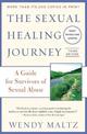 The Sexual Healing Journey: A Guide for Survivors of Sexual Abuse (Third Edition)