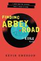 Finding Abbey Road: An Exile Novel
