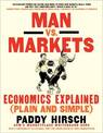 Man vs. Markets: Economics Explained (Plain and Simple)