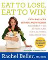 Eat to Lose, Eat to Win: Your Grab-n-Go Action Plan for a Slimmer, Healthier You