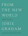 From the New World: Poems 1976-2014