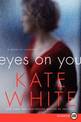 Eyes On You: A Novel of Suspense [Large Print]