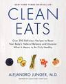 Clean Eats: Over 200 Delicious Recipes to Reset Your Body's Natural Balance and Discover What It Means to Be Truly Healthy