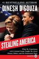 Stealing America LP: What My Experience with Criminal Gangs Taught Me About Obama, Hillary and the Democratic Party