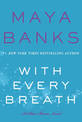 With Every Breath: A Slow Burn Novel