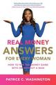 Real Money Answers For Every Woman: How To Win The Money Game With Or Without A Man