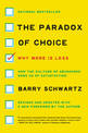 The Paradox of Choice: Why More Is Less, Revised Edition