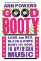 Good Booty: Love and Sex, Black and White, Body and Soul in American Music