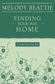 Finding Your Way Home: A Soul Survival Kit