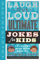 Laugh-Out-Loud Ultimate Jokes for Kids