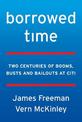 Borrowed Time: Citigroup, Moral Hazard, and the Too-Big-To-Fail Myth