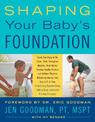 Shaping Your Baby's Foundation: Guide Your Baby to Sit, Crawl, Walk, Strengthen Muscles, Align Bones, Develop Healthy Posture, a