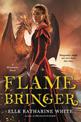 Flamebringer: A Heartstone Novel