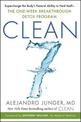 CLEAN 7: Supercharge the Body's Natural Ability to Heal Itself-The One-Week Breakthrough Detox Program