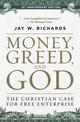 Money, Greed, and God :10th Anniversary Edition