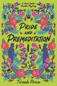 Pride and Premeditation