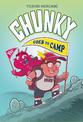 Chunky Goes to Camp Graphic Novel