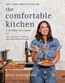 The Comfortable Kitchen: 105 Laid-Back, Healthy, and Wholesome Recipes