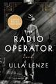 The Radio Operator: A Novel [Large Print]