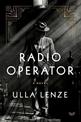 The Radio Operator: A Novel