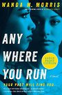 Anywhere You Run (Large Print)