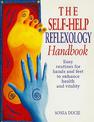 The Self-Help Reflexology Handbook: Easy Home Routines for Hands and Feet to Enhance Health and Vitality